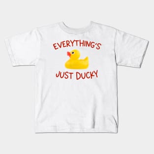 Fine and dandy: Everything's just ducky (rubber duck and red letters) Kids T-Shirt